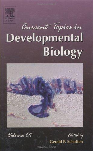 Cover for Current Topics in Developmental Biology, Volume 64 (Current Topics in Developmental Biology)