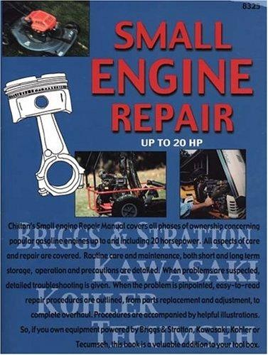 Cover for Chilton's guide to small engine repair-- up to 2O HP