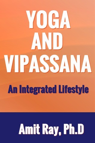 Cover for Yoga and Vipassana An Integrated Life Style