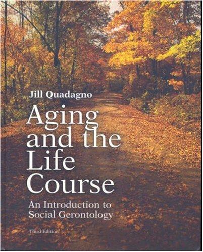 Cover for Aging and the Life Course with Making the Grade CD-ROM and PowerWeb