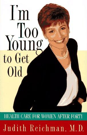 Cover for I'm too young to get old