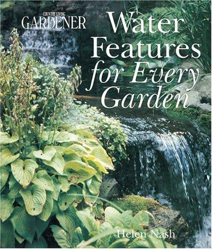 Cover for Country Living Gardener Water Features for Every Garden (Country Living Gardener)