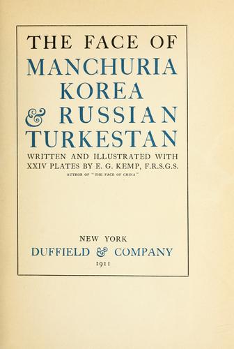 Cover for The face of Manchuria, Korea, & Russian Turkestan