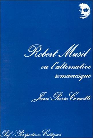 Cover for Robert Musil, ou, L'alternative romanesque