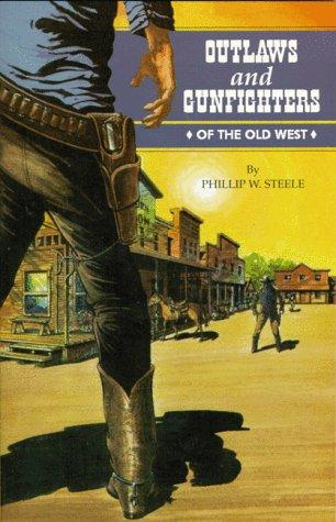 Cover for Outlaws and gunfighters of the Old West