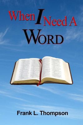 Cover for When I Need a Word