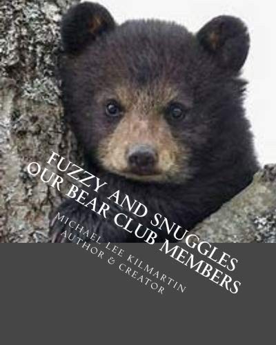 Cover for Fuzzy And Snuggles Our Bear Club Members