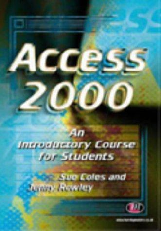 Cover for Access 2000 an Introductory Course for Students (Software Course Books)