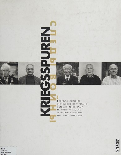 Cover for Kriegsspuren: Portraits deutscher und russischer Veteranen = Sledy vojny. Ausstellung, 18. November 2005 - 19. Februar 2006