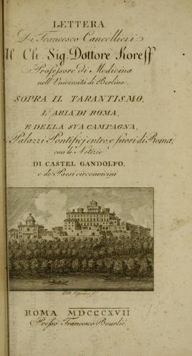 Cover for Lettera di Francesco Cancellieri al ch. sig. dottore Koreff, professore di medicina nell' Università di Berlino