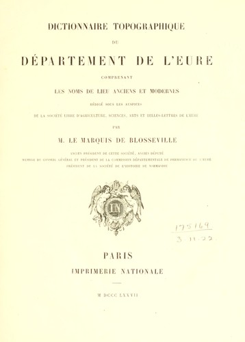 Cover for Dictionnaire topographique du département de l'Eure, comprenant les noms de lieu anciens et modernes