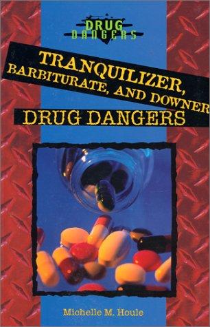 Cover for Tranquilizer, Barbiturate, and Downer Drug Dangers