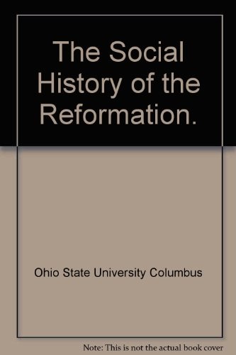 Cover for The Social history of the Reformation.