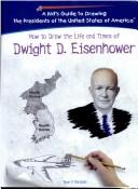 Cover for How to draw the life and times of Dwight D. Eisenhower