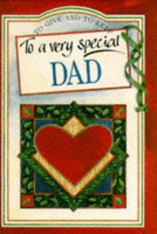 Cover for To a Very Special Dad (To Give and to Keep) (To-Give-and-to-Keep)
