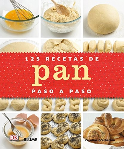 Cover for 125 recetas de pan paso a paso