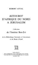 Cover for Ketubot mi-Tsefon-Afriḳah bi-Yerushalayim