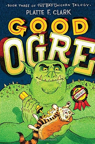 Cover for Good Ogre (3) (The Bad Unicorn Trilogy)