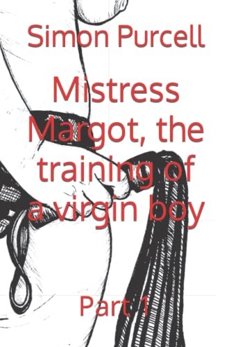 Cover for Mistress Margot, the Training of a Virgin Boy