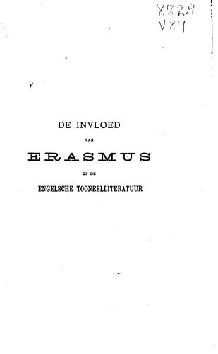 Cover for De invloed van Erasmus op de Engelsche tooneelliteratuur der XVIe en XVIIe eeuwen