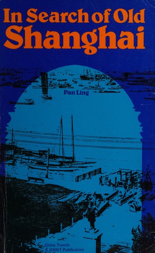 Cover for In search of old Shanghai