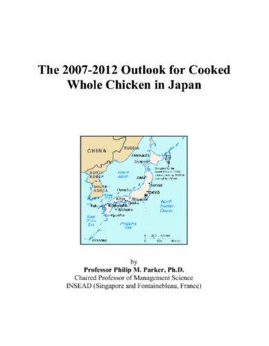 Cover for The 2007-2012 Outlook for Cooked Whole Chicken in Japan