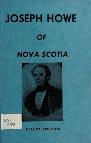 Cover for Joseph Howe of Nova Scotia