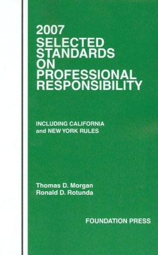 Cover for 2007 Selected Standards on Professional Responsibility (Selected Standards on Professional Responsibility: Including Califor)