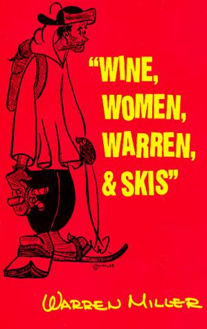 Cover for Wine, Women, Warren, & Skis