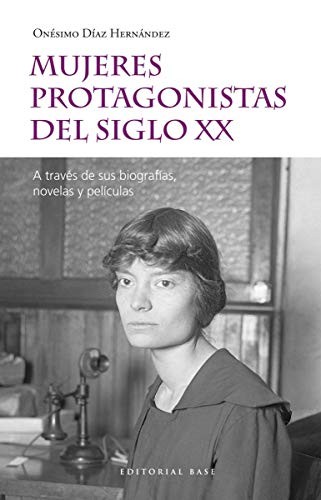 Cover for Mujeres protagonistas del siglo XX