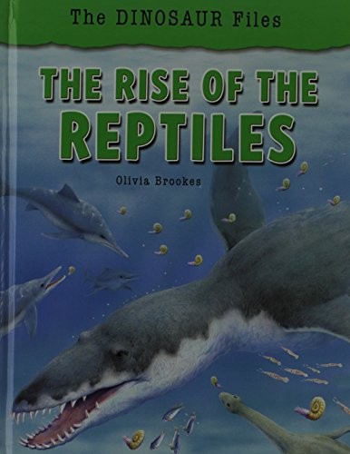 Cover for The rise of the reptiles