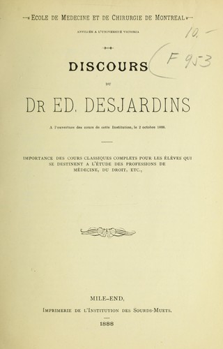 Cover for Discours du Dr. Ed. Desjardins a l'ouverture des cours de cette institution, le 2 octobre 1888