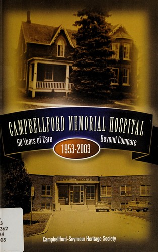 Cover for Campbellford Memorial Hospital, 1953-2003