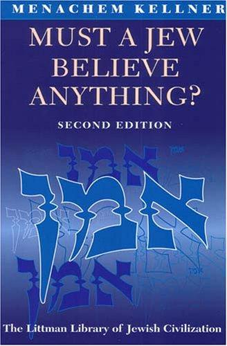 Cover for Must a Jew Believe Anything? Second Edition with a New Afterword