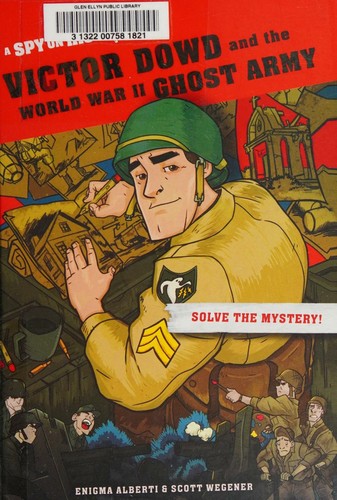 Cover for Victor Dowd and the World War II Ghost Army, Library Edition