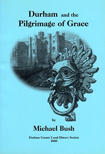 Cover for Durham and the Pilgrimage of Grace