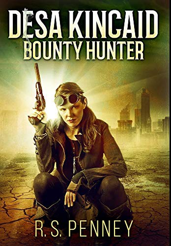 Cover for Desa Kincaid - Bounty Hunter