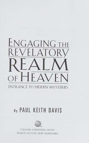 Cover for Engaging the revelatory realm of heaven