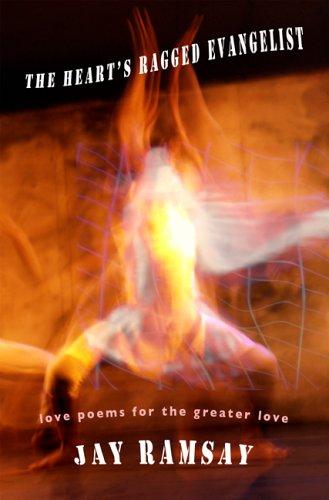 Cover for The Heart's Ragged Evangelist