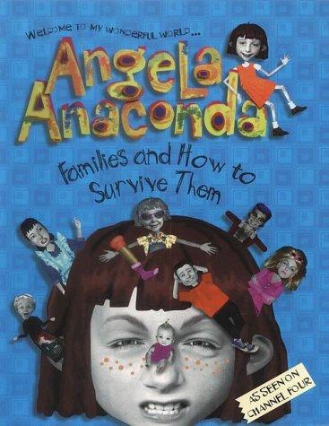 Cover for Families and How to Survive Them (Angela Anaconda)