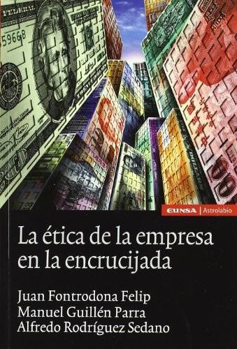 Cover for La ética de la empresa en la encrucijada