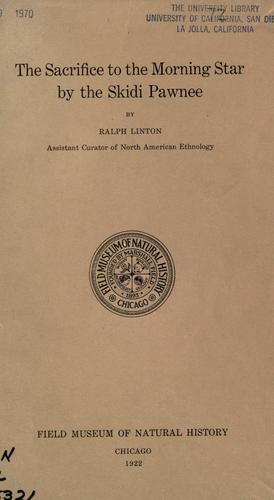 Cover for The sacrifice to the morning star by the Skidi Pawnee