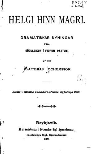 Cover for Helgi hinn magri: dramatiskar sy?ningar e?a so?guleikur i? fjo?rum ?a?ttum
