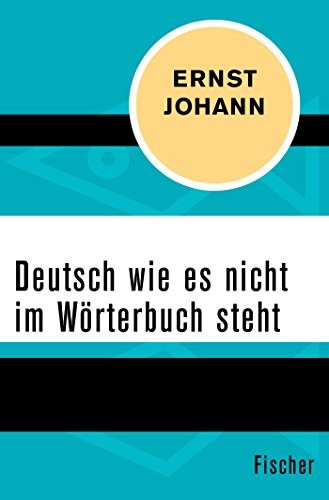 Cover for Deutsch wie es nicht im Wörterbuch steht