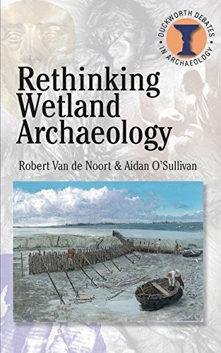 Cover for Rethinking wetland archaeology