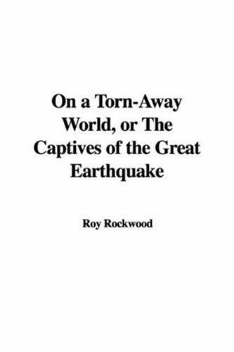 Cover for On a Torn-away World or the Captives of the Great Earthquake