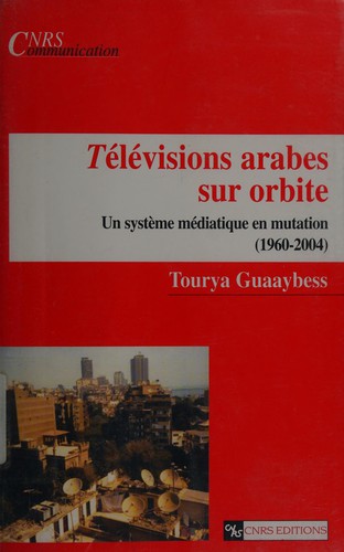 Cover for Télévisions arabes sur orbite