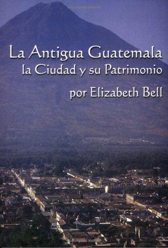 Cover for La Antigua Guatemala