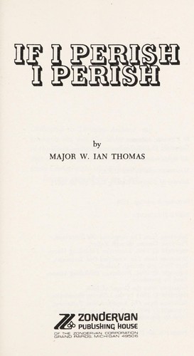Cover for If I perish, I perish : the Christian life as seen in Esther
