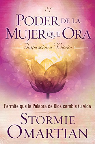 Cover for Poder de la mujer que ora, El - Inspiraciones Diarias // Praying Woman's, The - Devotional